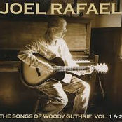 Joel Rafael: The Songs Of Woody Guthrie Vol. 1 & 2