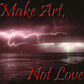 Make Art, Not Love