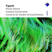 Tippett : Concerto for Double String Orchestra, Fantasia Concertante & Ritual Dances