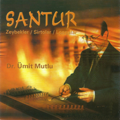 Santur: Zeybekler / Sirtolar / Longalar