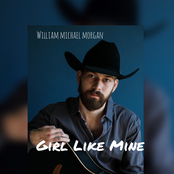 William Michael Morgan: Girl Like Mine