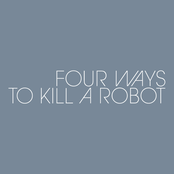 Four Ways to Kill a Robot [EP], a.k.a. "the blue EP"