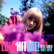 Love Hit Me! Decca Beat Girls 1962-1970