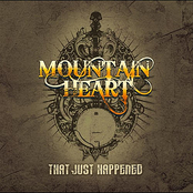 Mountain Heart: That Just Happened