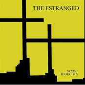Static Thoughts by The Estranged