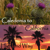 Highland Way: Caledonia to California