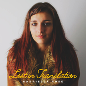 Gabriella Rose: Lost In Translation