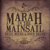 Marah In The Mainsail: Devil Weeds & Dour Deeds