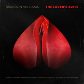 Brandon Williams: The Lover's Suite