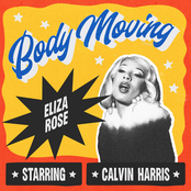 Eliza Rose: Body Moving