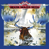 Moose Molten Metal Vol. 2