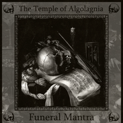 The Temple Of Algolagnia / Funeral Mantra