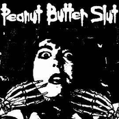 Peanut Butter Slut