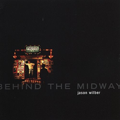 Jason Wilber: Behind the Midway