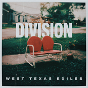 West Texas Exiles: Division