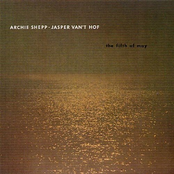 Archie Shepp - Jasper Van't Hof