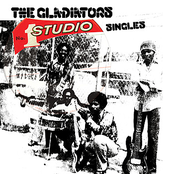 The Gladiators: The Studio One Singles