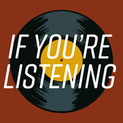 If You're Listening