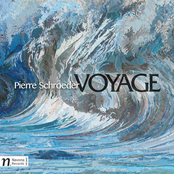Pierre Schroeder: Voyage