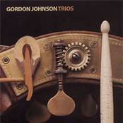 Gordon Johnson - Trios