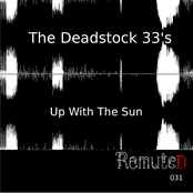 Up With The Sun by The Deadstock 33's