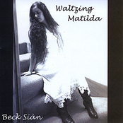 Waltzing Matilda by Beck Siàn