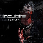 Toxicum (ready To Exterminate) by Incubite