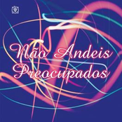 Não Andeis Preocupados