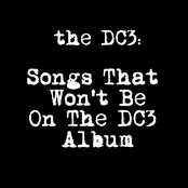 Songs That Won't Be on the DC3 Album