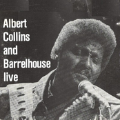 albert collins & barrelhouse