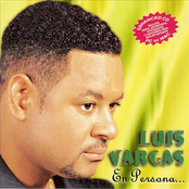 Luis Vargas: En persona