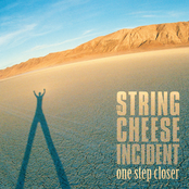 String Cheese Incident: One Step Closer