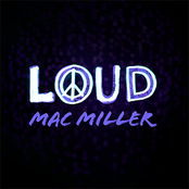 Loud by Mac Miller