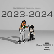 Selected Maeve Chustar Works 2023-2024