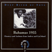 Deep River of Song - Bahamas 1935 - Chanteys and Anthems from Andros and Cat Island