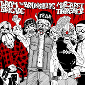 Split - Margaret Thrasher, The Braindrillers, Brom % Brigade