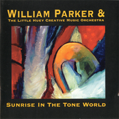 Sunship For Dexter by William Parker & The Little Huey Creative Music Orchestra