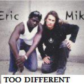 TOO DIFFERENT (PROMO'S-DEMO'S no. 1)