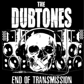 the Dubtones - end of transmission