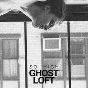 So High by Ghost Loft