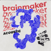 Brainmaker (acoustic)