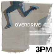 3PM: Overdrive