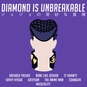 Diamond Is Unbreakable (JoJo's Bizarre Adventure) [feat. Dreaded Yasuke, JY Shawty, Savvy Hyuga, Gr3ys0n, The Anime Man & Cdawgva] - Single