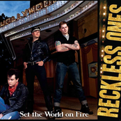 Reckless Ones: Set The World On Fire