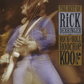 Rick Derringer: Rock and Roll Hoochie Koo: The Best of Rick Derringer