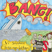BANG! (Vi sänker Close-up-båten)