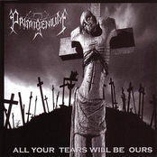 All Your Tears Will Be Ours...