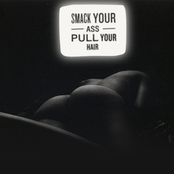SMACK YOUR ASS PULL YOUR HAIR
