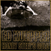 Ed Kuepper: Honey Steel's Gold