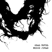 Odal Hotel / Noise Jihad